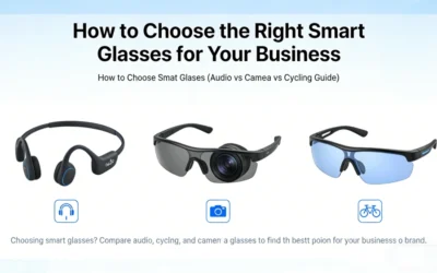 How to Choose the Right Smart Glasses for Your Business